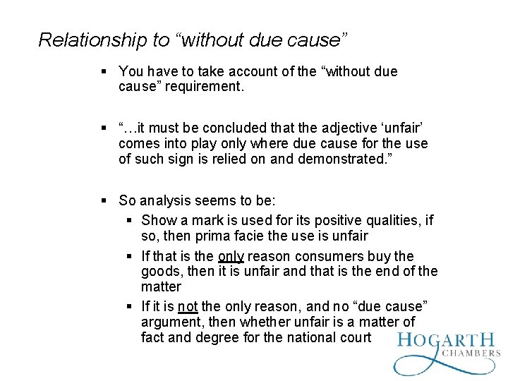 Relationship to “without due cause” You have to take account of the “without due