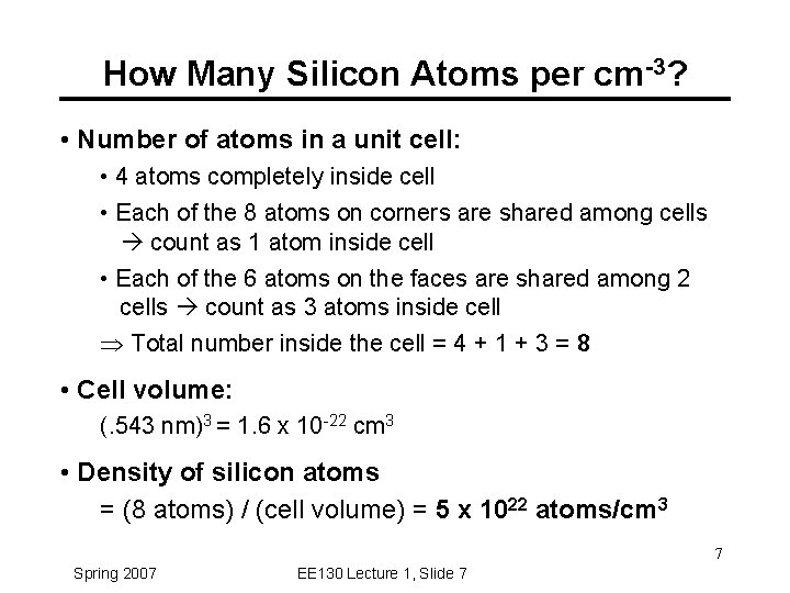 How Many Silicon Atoms per cm-3? • Number of atoms in a unit cell: