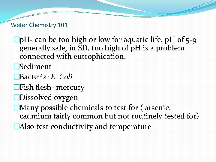 Water Chemistry 101 �p. H- can be too high or low for aquatic life, Water Chemistry 101 �p. H- can be too high or low for aquatic life,