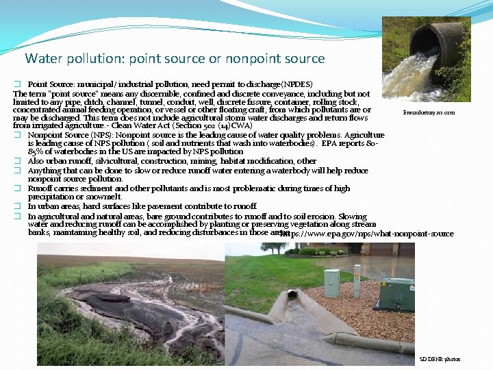 Water pollution: point source or nonpoint source � Point Source: municipal/ industrial pollution, need Water pollution: point source or nonpoint source � Point Source: municipal/ industrial pollution, need