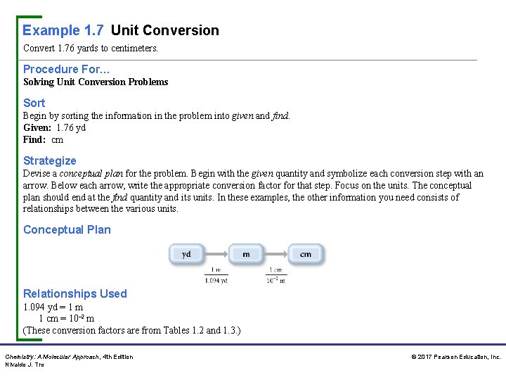 Example 1. 7 Unit Conversion Convert 1. 76 yards to centimeters. Procedure For… Solving Example 1. 7 Unit Conversion Convert 1. 76 yards to centimeters. Procedure For… Solving