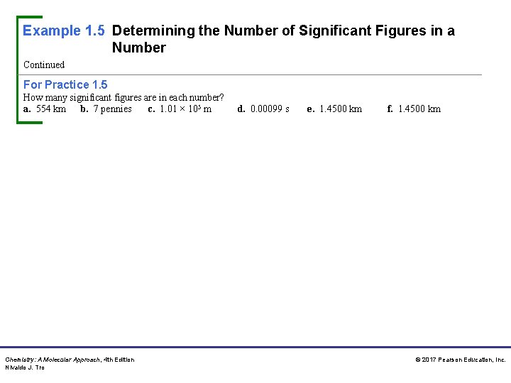 Example 1. 5 Determining the Number of Significant Figures in a Number Continued For Example 1. 5 Determining the Number of Significant Figures in a Number Continued For