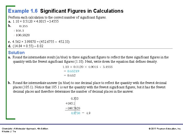 Example 1. 6 Significant Figures in Calculations Perform each calculation to the correct number Example 1. 6 Significant Figures in Calculations Perform each calculation to the correct number