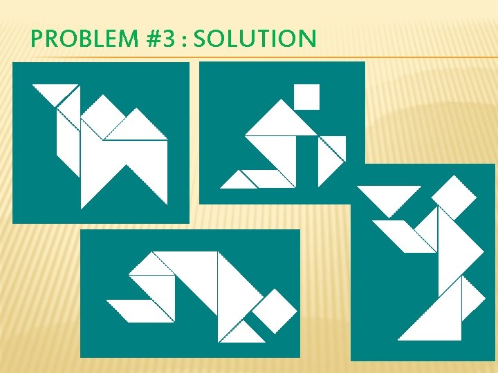 PROBLEM #3 : SOLUTION 