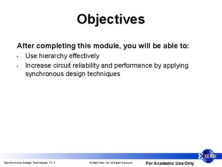 Objectives After completing this module, you will be able to: • • Use hierarchy