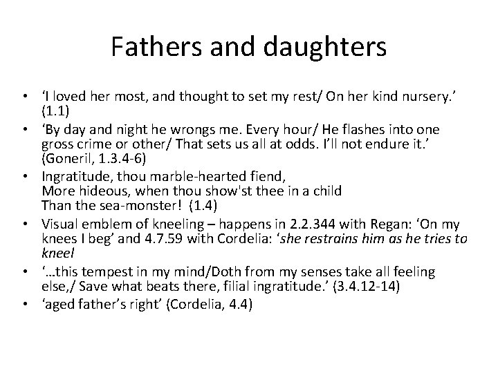 Fathers and daughters • ‘I loved her most, and thought to set my rest/