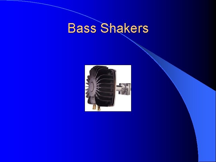 Bass Shakers 