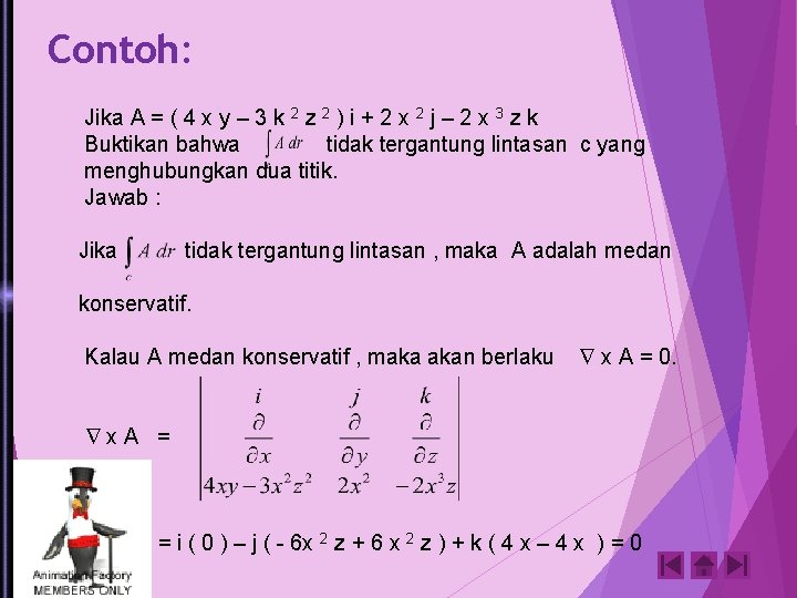 Contoh: Jika A = ( 4 x y – 3 k 2 z 2 Contoh: Jika A = ( 4 x y – 3 k 2 z 2