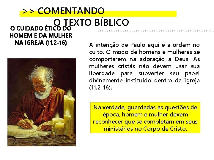 >> COMENTANDO O TEXTO BÍBLICO O CUIDADO ÉTICO DO HOMEM E DA MULHER NA
