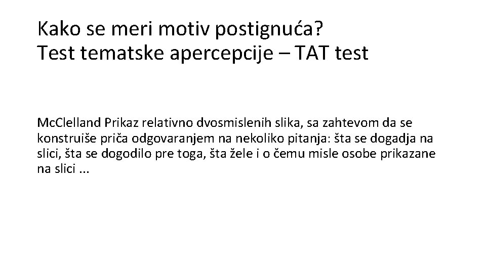 Kako se meri motiv postignuća? Test tematske apercepcije – TAT test Mc. Clelland Prikaz