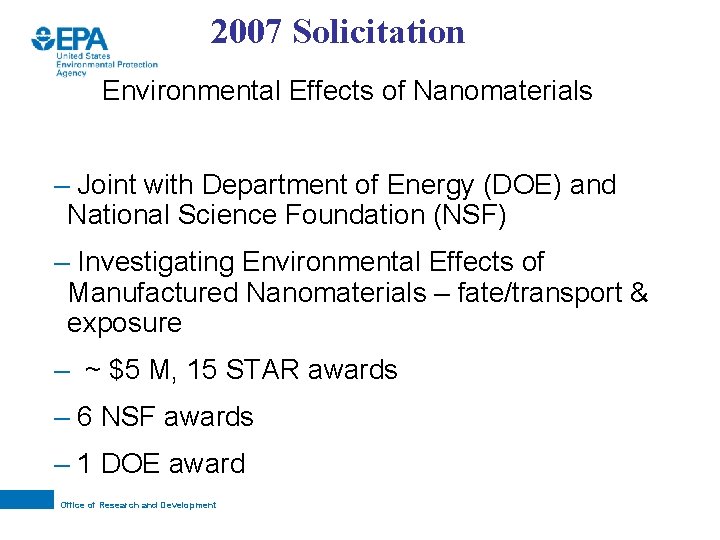 2007 Solicitation Environmental Effects of Nanomaterials – Joint with Department of Energy (DOE) and