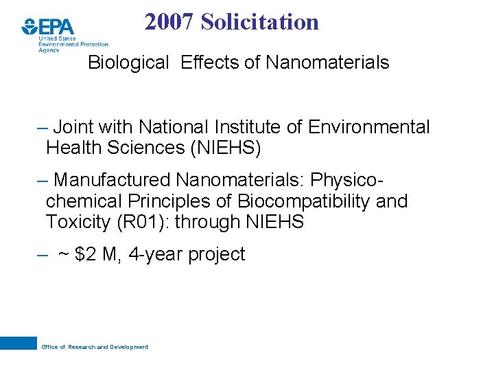 2007 Solicitation Biological Effects of Nanomaterials – Joint with National Institute of Environmental Health