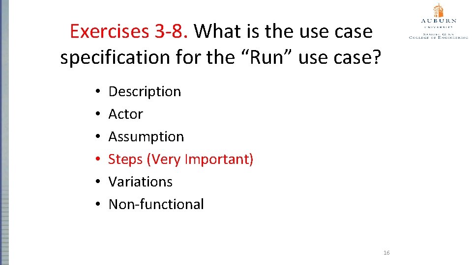 Exercises 3 -8. What is the use case specification for the “Run” use case?