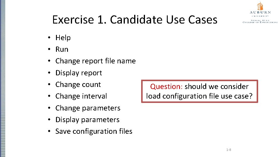 Exercise 1. Candidate Use Cases • • • Help Run Change report file name