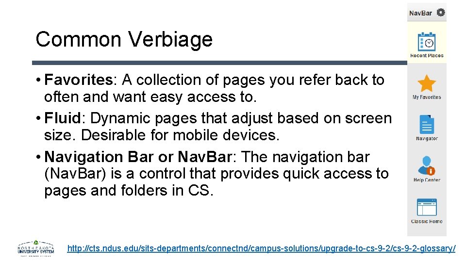Common Verbiage • Favorites: A collection of pages you refer back to often and