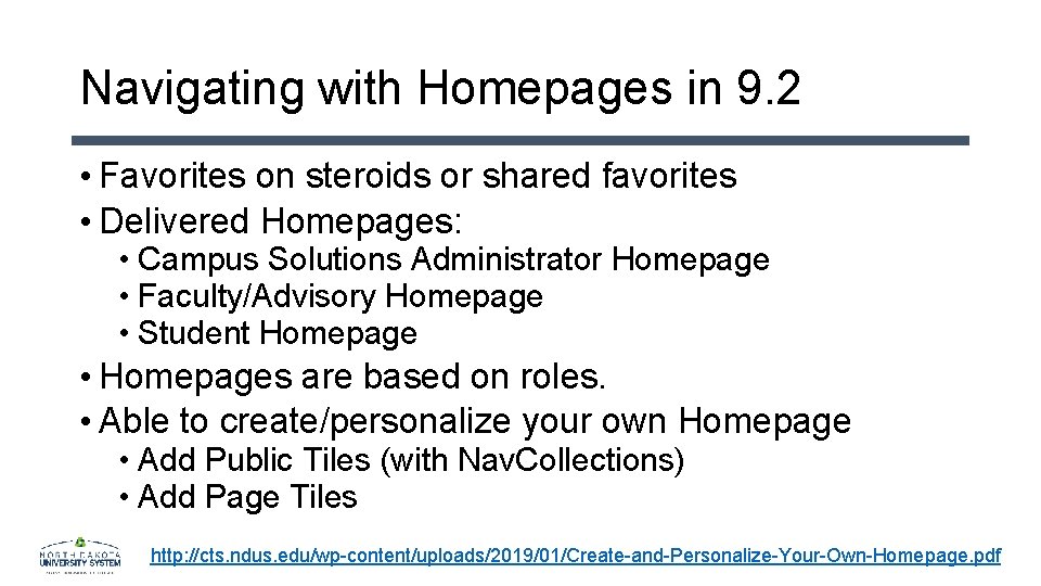 Navigating with Homepages in 9. 2 • Favorites on steroids or shared favorites •