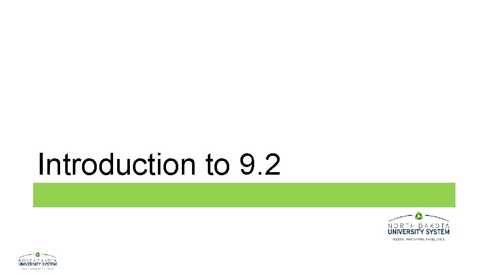 Introduction to 9. 2 