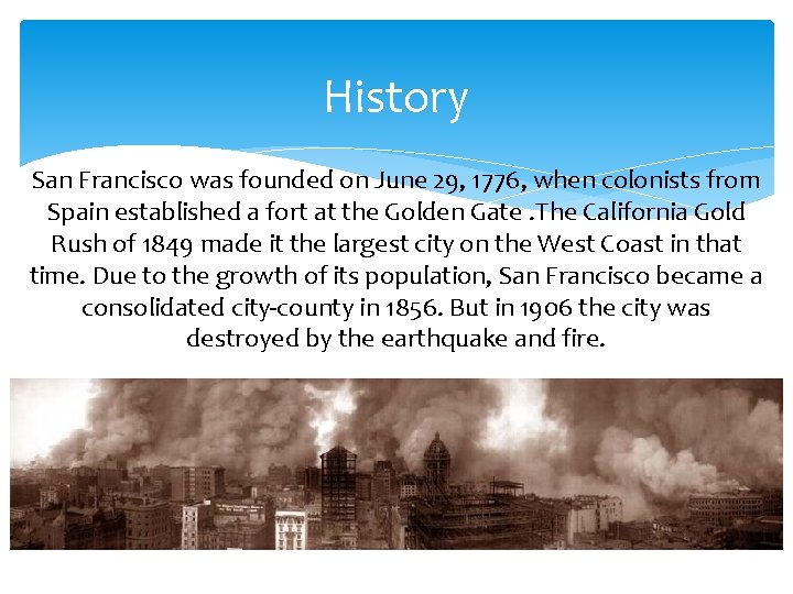 History San Francisco was founded on June 29, 1776, when colonists from Spain established