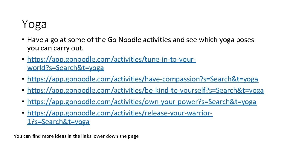 Yoga • Have a go at some of the Go Noodle activities and see