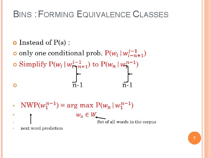 BINS : FORMING EQUIVALENCE CLASSES 7 