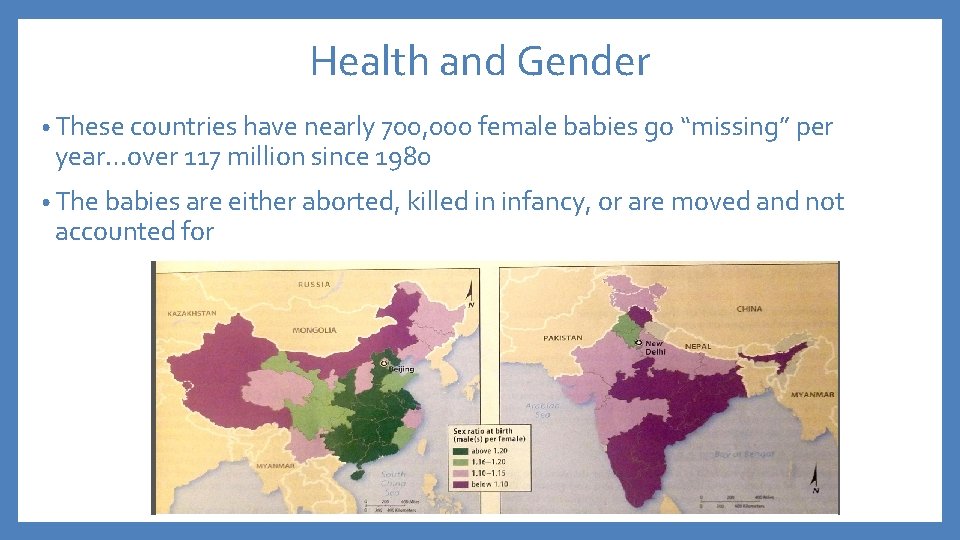 Health and Gender • These countries have nearly 700, 000 female babies go “missing”