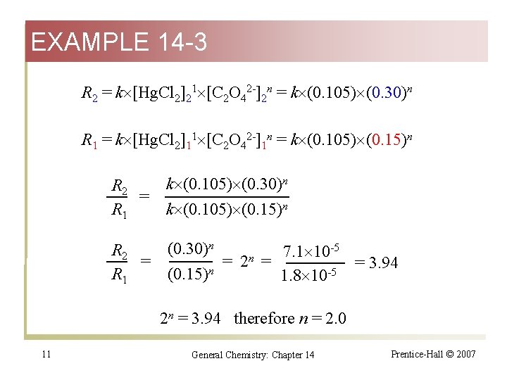 EXAMPLE 14 -3 R 2 = k [Hg. Cl 2]21 [C 2 O 42