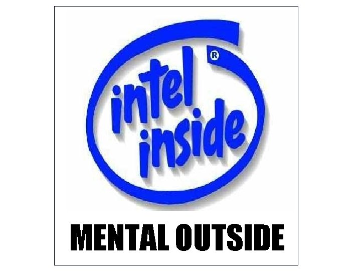 MENTAL OUTSIDE MENTAL OUTSIDE