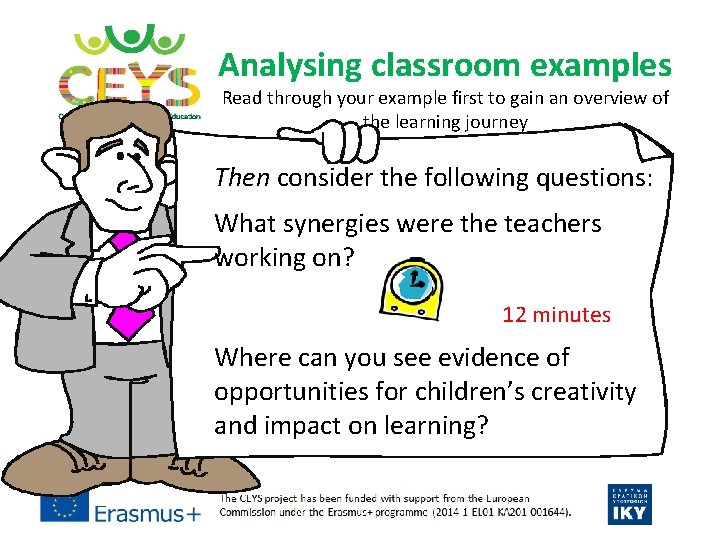 Analysing classroom examples Read through your example first to gain an overview of the Analysing classroom examples Read through your example first to gain an overview of the