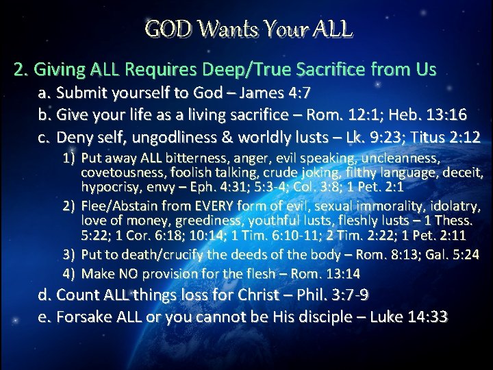 GOD Wants Your ALL 2. Giving ALL Requires Deep/True Sacrifice from Us a. Submit