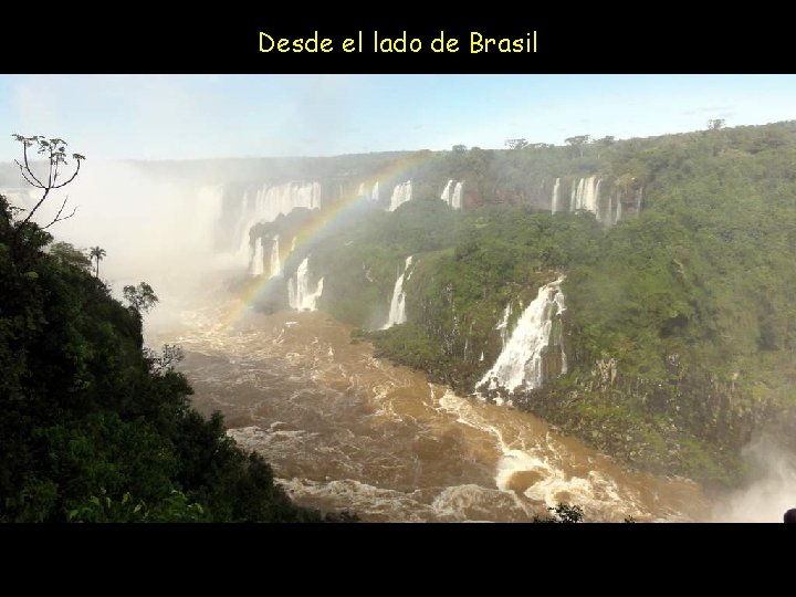 Desde el lado de Brasil 