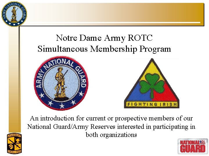 Notre Dame Army ROTC Simultaneous Membership Program An introduction for current or prospective members