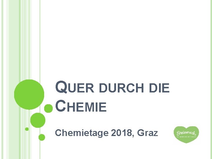 QUER DURCH DIE CHEMIE Chemietage 2018, Graz 