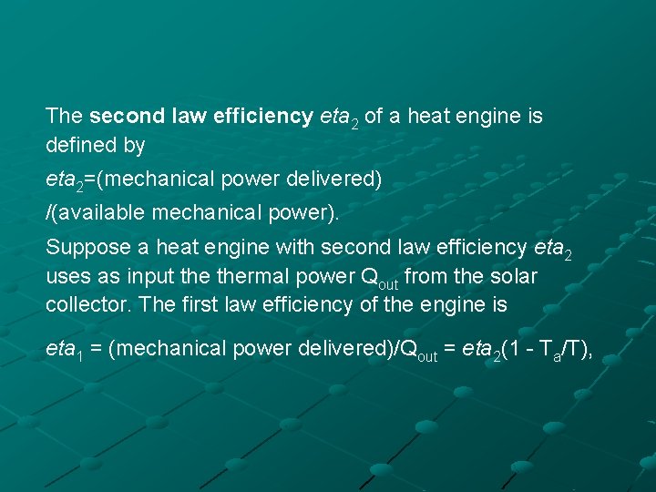 The second law efficiency eta 2 of a heat engine is defined by eta