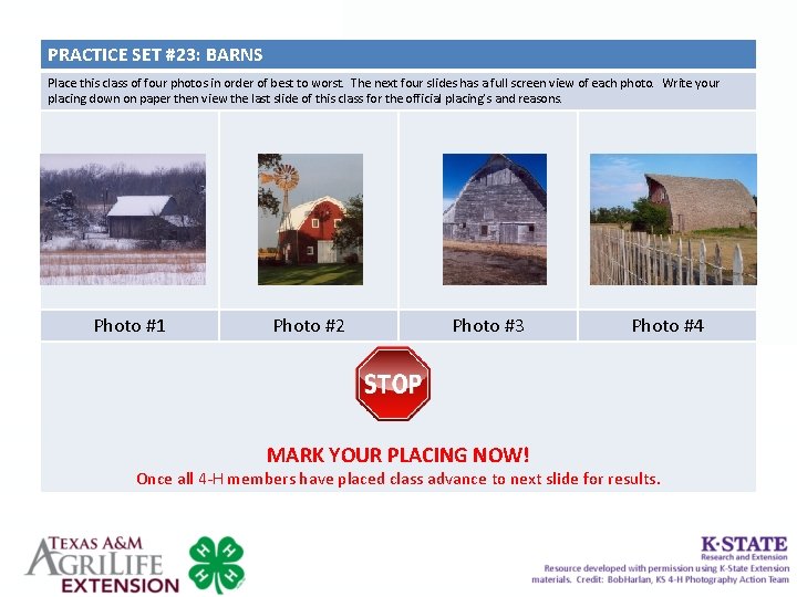 PRACTICE SET #23: BARNS Place this class of four photos in order of best PRACTICE SET #23: BARNS Place this class of four photos in order of best