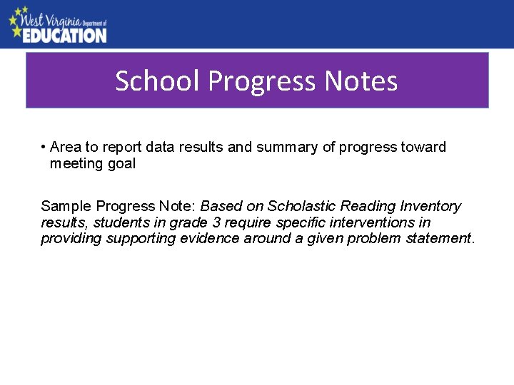 Progress Notes County. School Needs Assessment • Area to report data results and summary