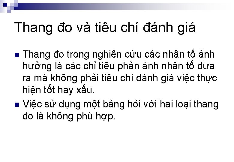 Thang đo và tiêu chí đánh giá Thang đo trong nghiên cứu các nhân