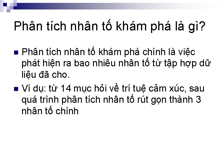 Phân tích nhân tố khám phá là gì? Phân tích nhân tố khám phá