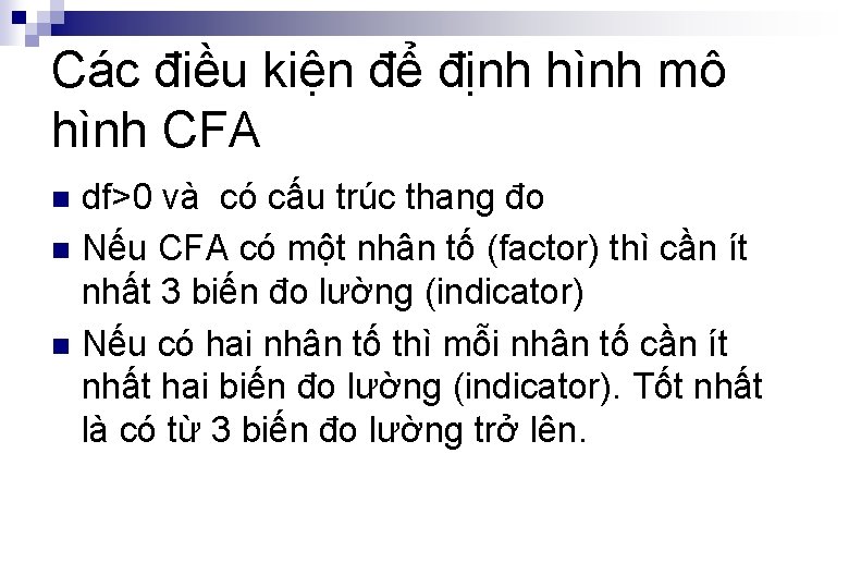 Các điều kiện để định hình mô hình CFA df>0 và có cấu trúc