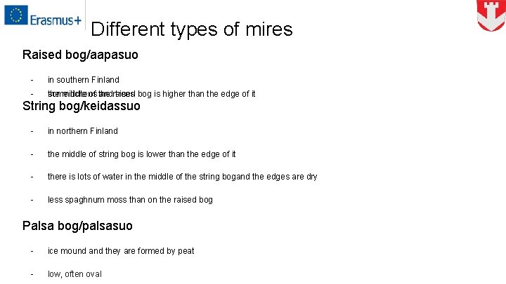 Different types of mires Raised bog/aapasuo - in southern Finland - the middle some