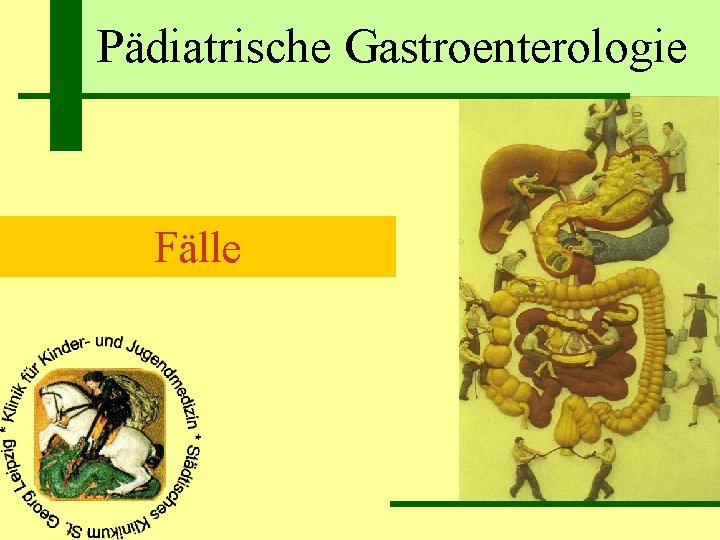 Pädiatrische Gastroenterologie Fälle 