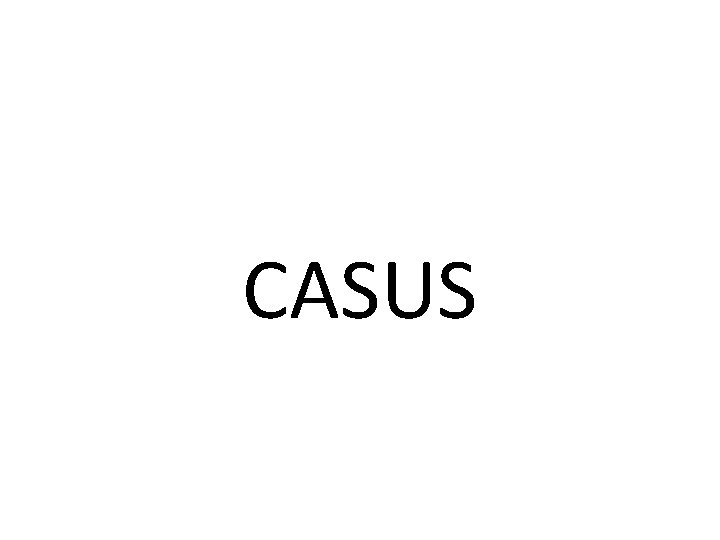 CASUS CASUS