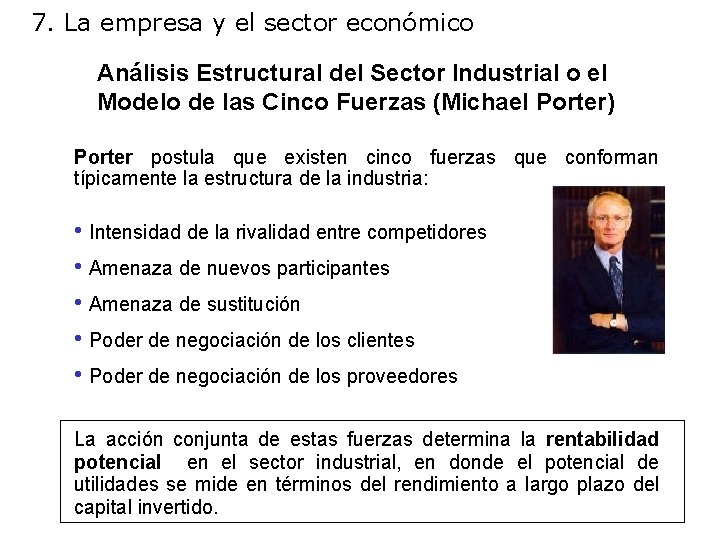 7. La empresa y el sector económico Análisis Estructural del Sector Industrial o el