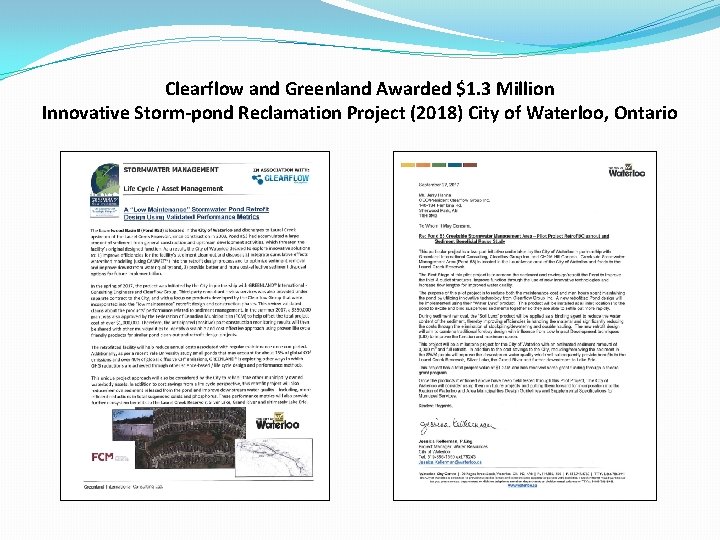 Clearflow and Greenland Awarded $1. 3 Million Innovative Storm-pond Reclamation Project (2018) City of