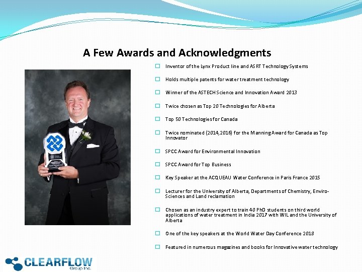 A Few Awards and Acknowledgments � Inventor of the Lynx Product line and ASRT