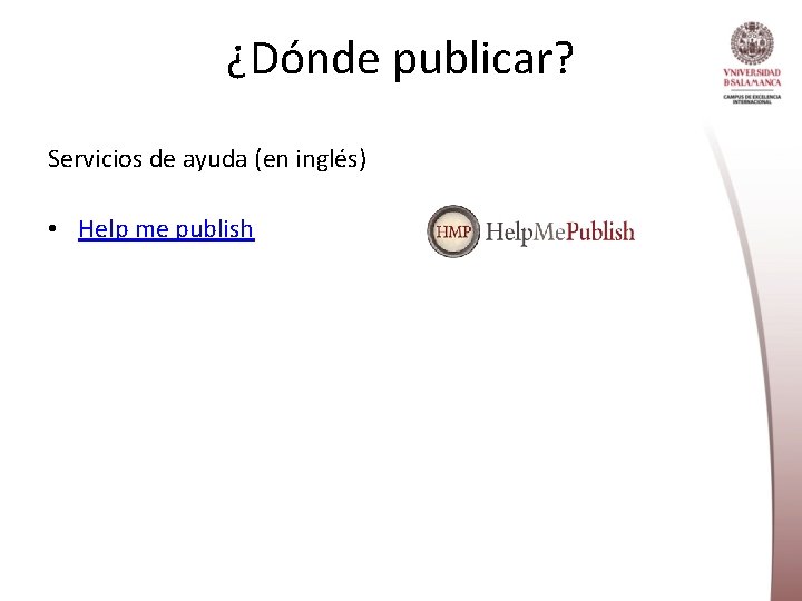 ¿Dónde publicar? Servicios de ayuda (en inglés) • Help me publish 