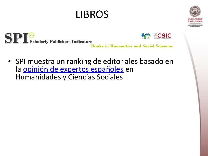 LIBROS • SPI muestra un ranking de editoriales basado en la opinión de expertos