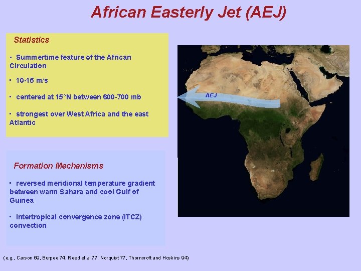 African Easterly Jet (AEJ) Statistics • Summertime feature of the African Circulation • 10