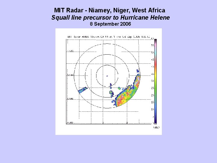 MIT Radar - Niamey, Niger, West Africa Squall line precursor to Hurricane Helene 8