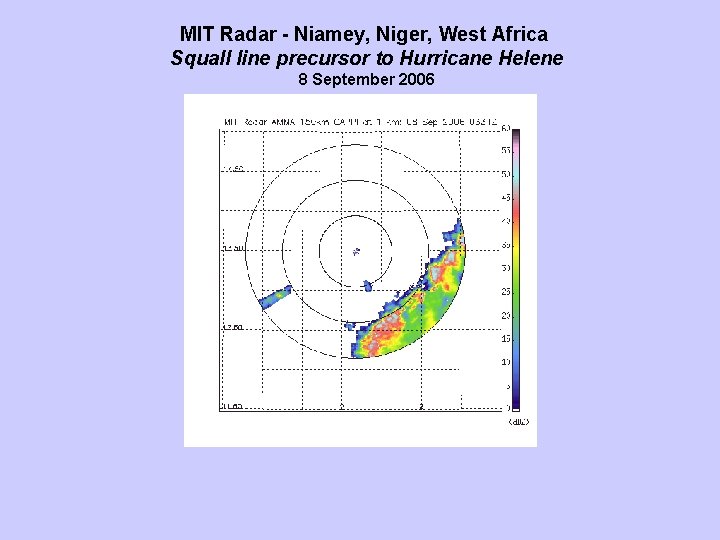 MIT Radar - Niamey, Niger, West Africa Squall line precursor to Hurricane Helene 8