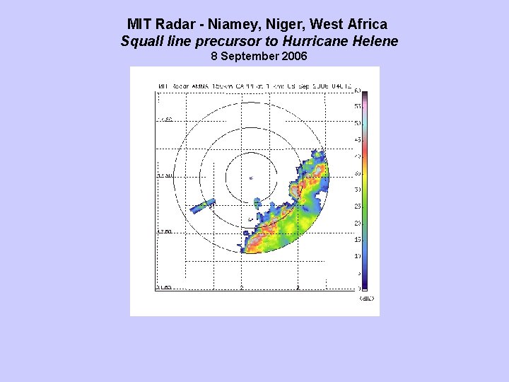 MIT Radar - Niamey, Niger, West Africa Squall line precursor to Hurricane Helene 8
